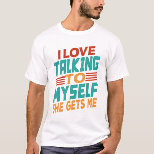 Camiseta Eu Adoro Falar Comigo Ela Me Consegue
