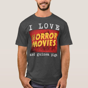 Camiseta Eu adoro filmes horrorosos e guinchos