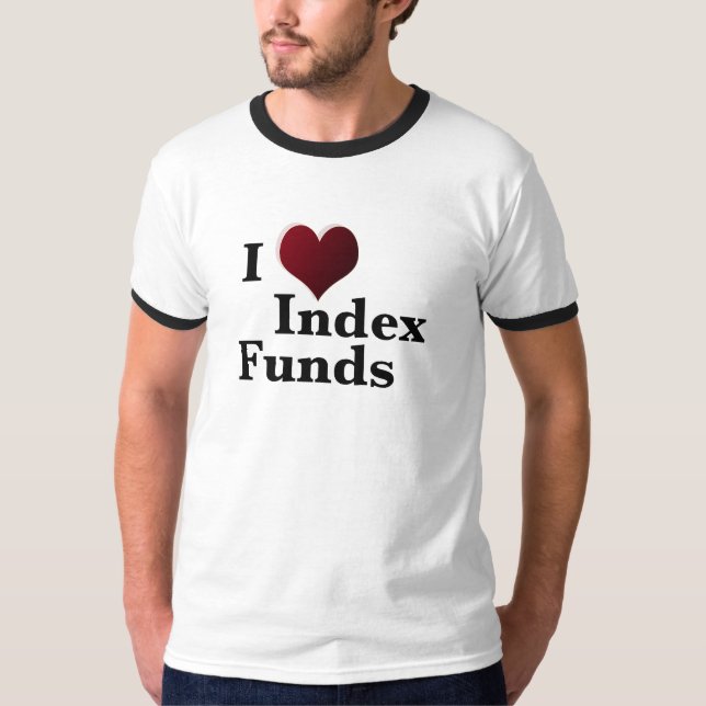 Camiseta Eu adoro fundos de índice Independência Financeira (Frente)