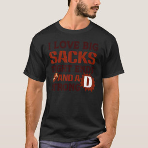 Camiseta Eu Adoro Grandes Sacks Apertando Fortes E Engraçad