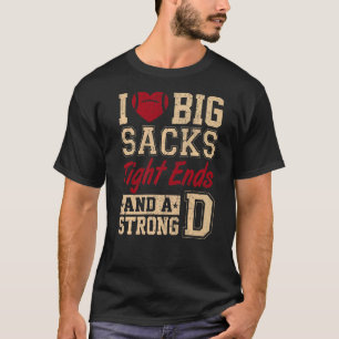 Camiseta Eu Adoro Grandes Sacks De Fechos Apertados E Um Fo