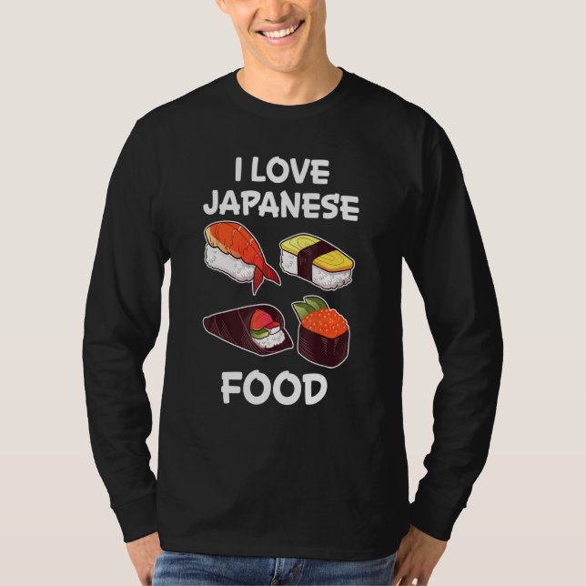 Camiseta Eu adoro japonês Comida japonesa cozinha japonesa  (Frente)