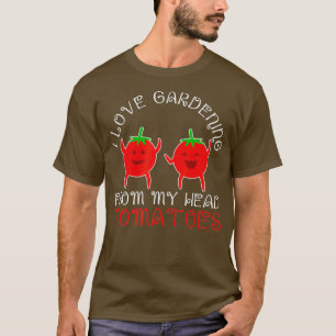 Camiseta Eu adoro jardinagem da minha cabeça Tomates