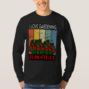 Camiseta Eu Adoro Jardinagem De Minha Cabeça Tomates Fazend