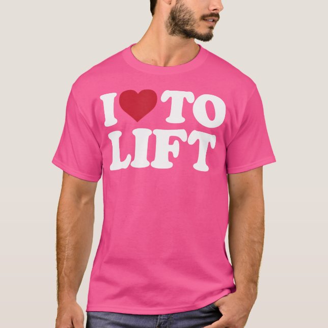 Camiseta Eu Adoro Levantar - Eu Coração Para Levantar Para  (Frente)