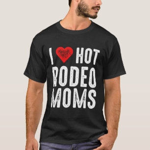 Camiseta Eu adoro Mães de rodeio quente