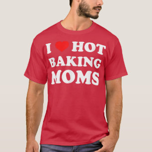 Camiseta Eu Adoro Mães Quentes De Banho Engraçado Humor Bak