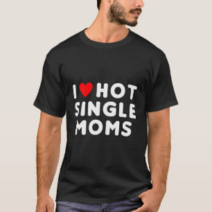 Camiseta Eu Adoro Mães Quentes De Solteiro Vermelho Ele