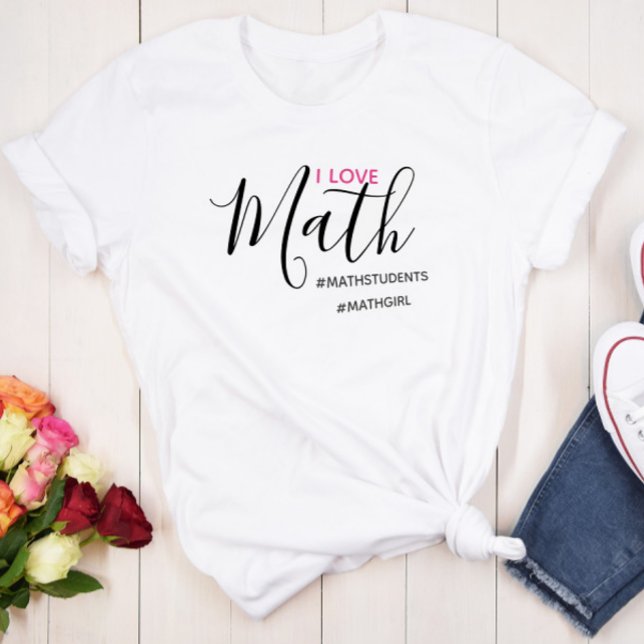 Camiseta Eu Adoro Matemática - Camisa-T Da Garota Da Matemá (Criador carregado)