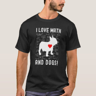 Camiseta Eu Adoro Matemática E Cachorros Cachorros Professo