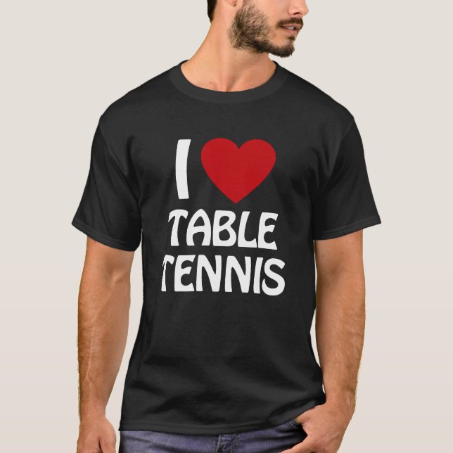 Camiseta Eu adoro Mesa de Tênis (Frente)