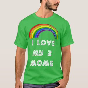 Camiseta Eu adoro meu orgulho LGBT LGBT LGBT LGBT de 2 Mães