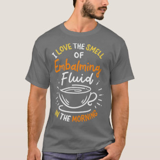 Camiseta Eu Adoro O Cheiro De Embalar Fluido De Manhã