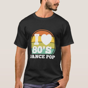 Camiseta Eu adoro o Dance Pop Music Retro Party Concer