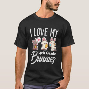 Camiseta Eu adoro o meu quarto ano, Bunnies, quarto ano, Te