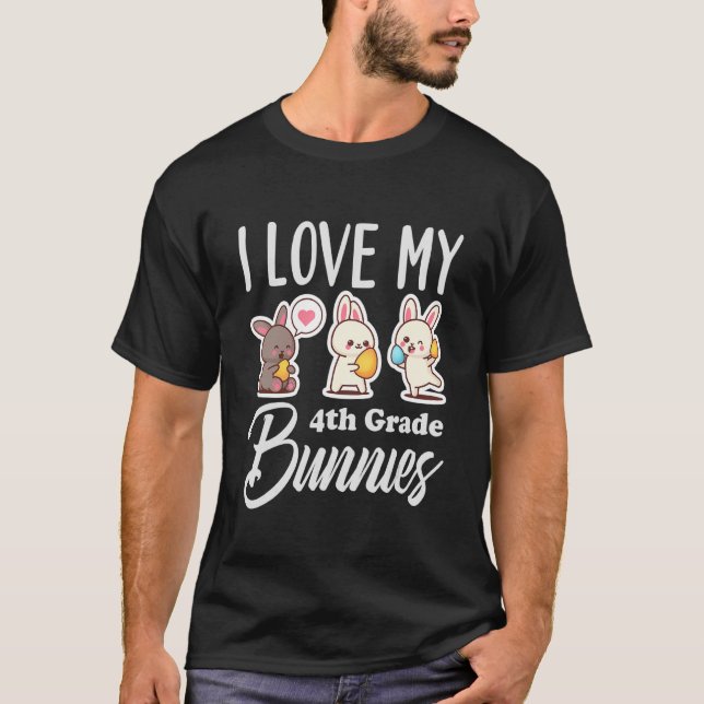 Camiseta Eu adoro o meu quarto ano, Bunnies, quarto ano, Te (Frente)