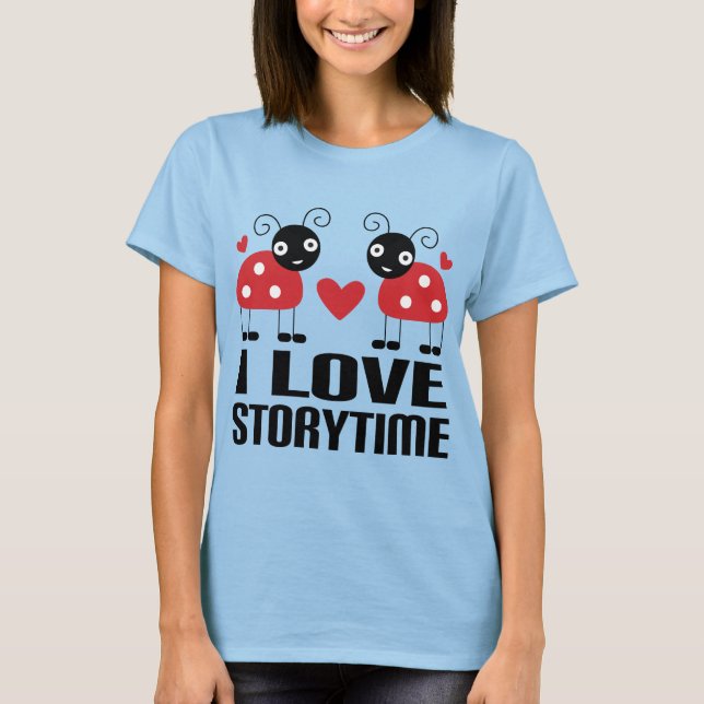 Camiseta Eu Adoro O Presente De Tshirt Ladybug Storytime (Frente)