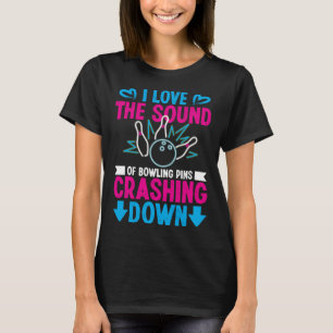 Camiseta Eu Adoro O Som De Pinos De Boliche Caindo