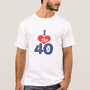 Camiseta Eu adoro os 40