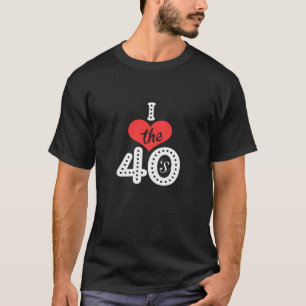 Camiseta Eu adoro os 40