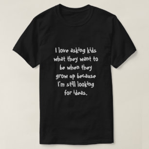 Camiseta Eu adoro perguntar às crianças...
