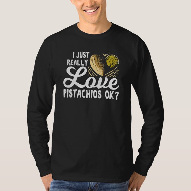 Camiseta Eu Adoro Pistácios Ok Para Pistácios (Frente)