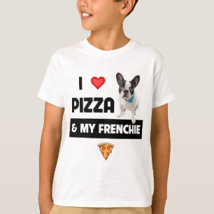 Camiseta Eu adoro Pizza e Meu Cachorro Francês Bulldog Fran