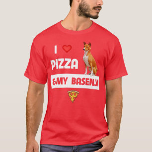 Camiseta Eu Adoro Pizza E Meu Dono De Cachorro Basenji Pepp