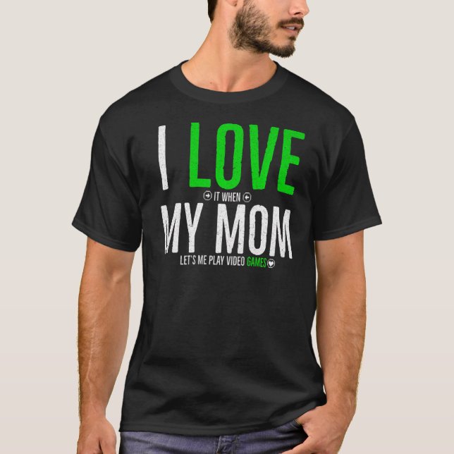 Camiseta Eu Adoro Quando A Mãe Me Deixa Brincar Videos game (Frente)