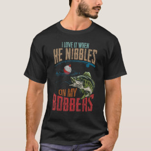 Camiseta Eu Adoro Quando Ele Espalha Em Meus Bobbers 2