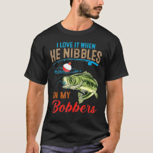 Camiseta Eu Adoro Quando Ele Morde Meus Flutuadores  Pescar