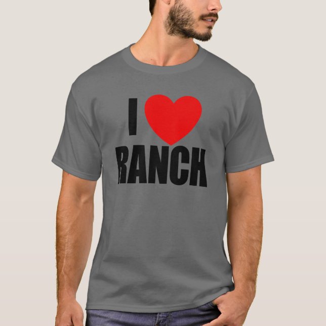 Camiseta Eu Adoro Ranch De Vestir Salada Ranch De Amor (Frente)
