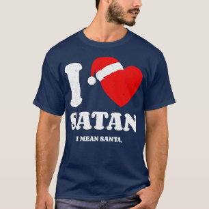 Camiseta Eu Adoro Satã Quero Dizer Papais noeis