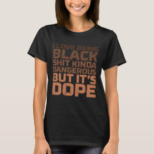 Camiseta Eu Adoro Ser Preto E Perigoso Melanino Negro Afric