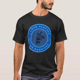 Camiseta Eu adoro tocar Bagpipe