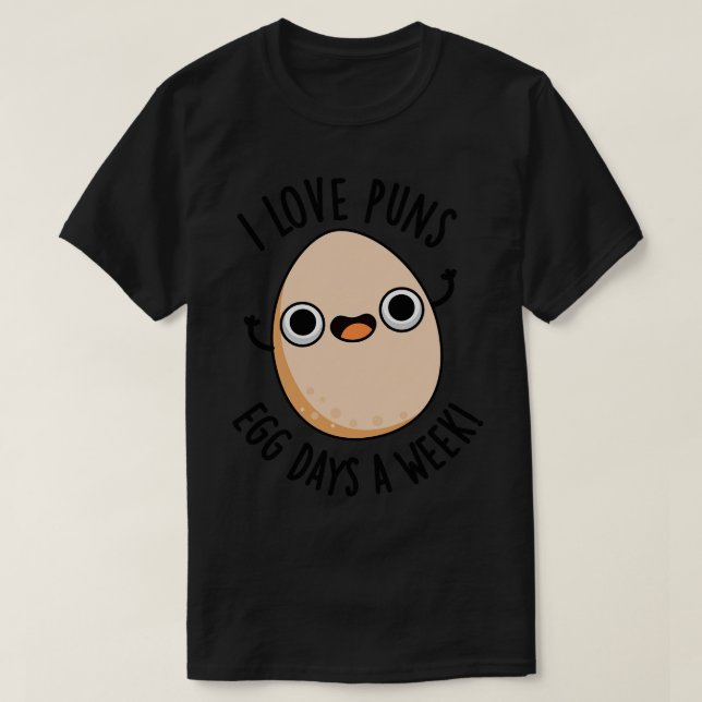 Camiseta Eu Adoro Uns Ovos Dias Por Semana Comida Engraçada (Frente do Design)