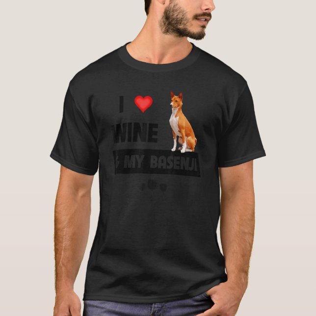 Camiseta Eu Adoro Vinho E Meu Basenjji Mãe Pai Cachorro Beb (Frente)