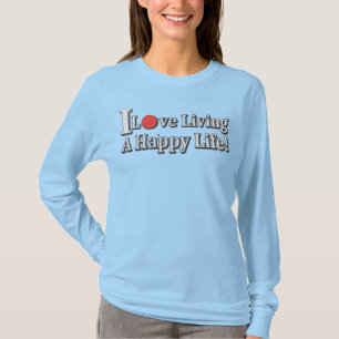 Camiseta "Eu Adoro Viver Uma Vida Feliz!" design. Comprar A