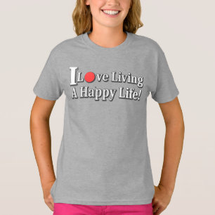 Camiseta "Eu Adoro Viver Uma Vida Feliz!" design. Comprar A