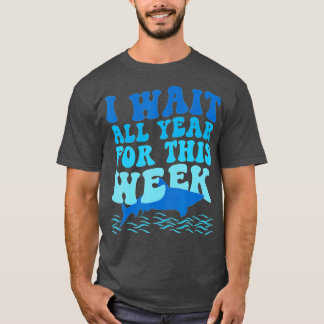 Camiseta Eu Aguardo Todo O Ano Por Esta Semana Tubarões Eng