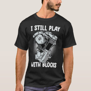 Camiseta eu ainda brinco com blocos Mecânico Motor Motor