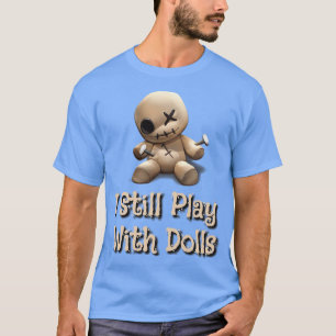 Camiseta Eu Ainda Brinco Com Bonecas Voo Doll