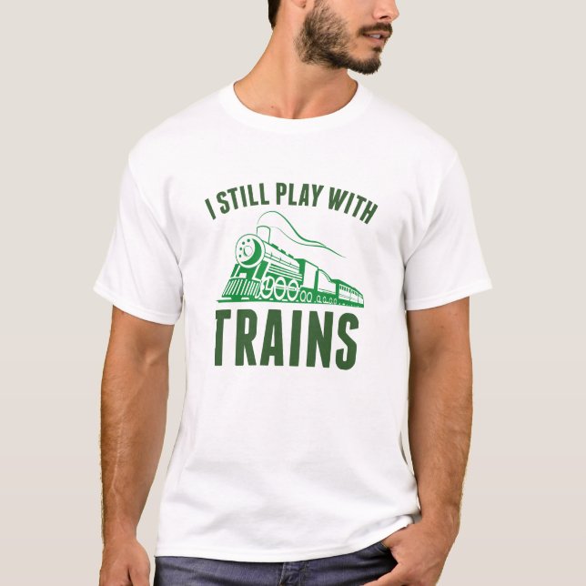 Camiseta Eu Ainda Brinco Com Comboios (Frente)