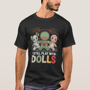 Camiseta Eu Ainda Brinco Com Dolls Creepy Voodoo Doll Hallo