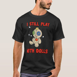 Camiseta Eu Ainda Brinco Com Dolls Voodoo Doll
