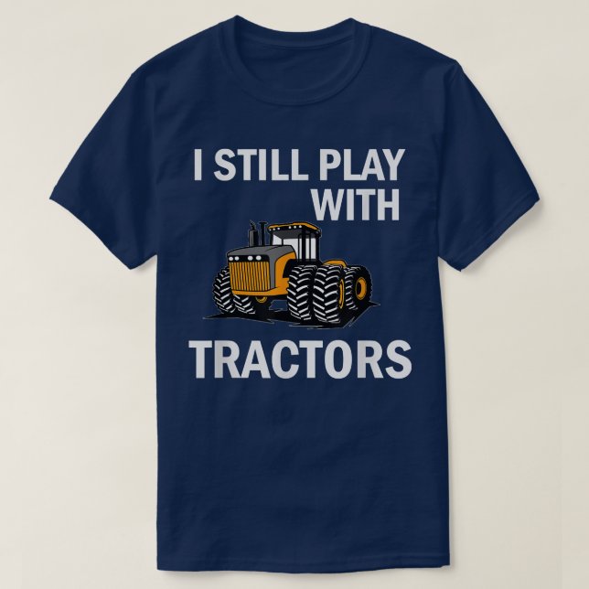 Camiseta Eu ainda brinco com os Tratores Agrícolas (Frente do Design)
