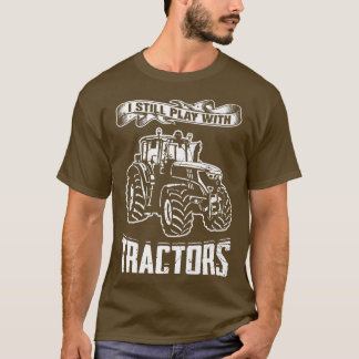 Camiseta Eu Ainda Brinco Com Tractores De Veículos Caminhon