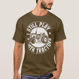 Camiseta Eu Ainda Brinco Com Tratores Agricultores Engraçad