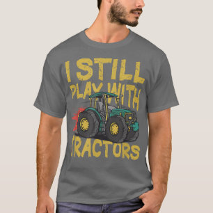 Camiseta Eu Ainda Brinco Com Tratores Agricultores Engraçad
