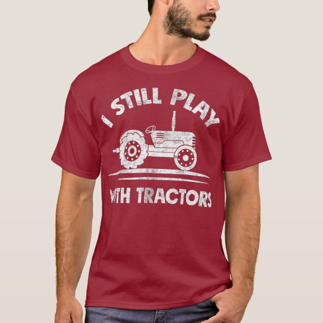 Camiseta Eu Ainda Brinco Com Tratores Engraçados Presente P (Frente)